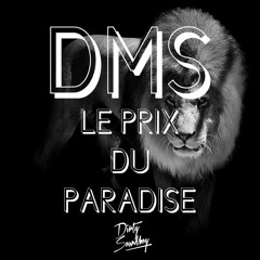 DMS - LE PRIX DU PARADIS (FREE DL ON BUY)