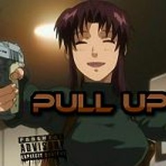 Pull Up feat.Broly500! [PROD.PARISVVS] (old asf)