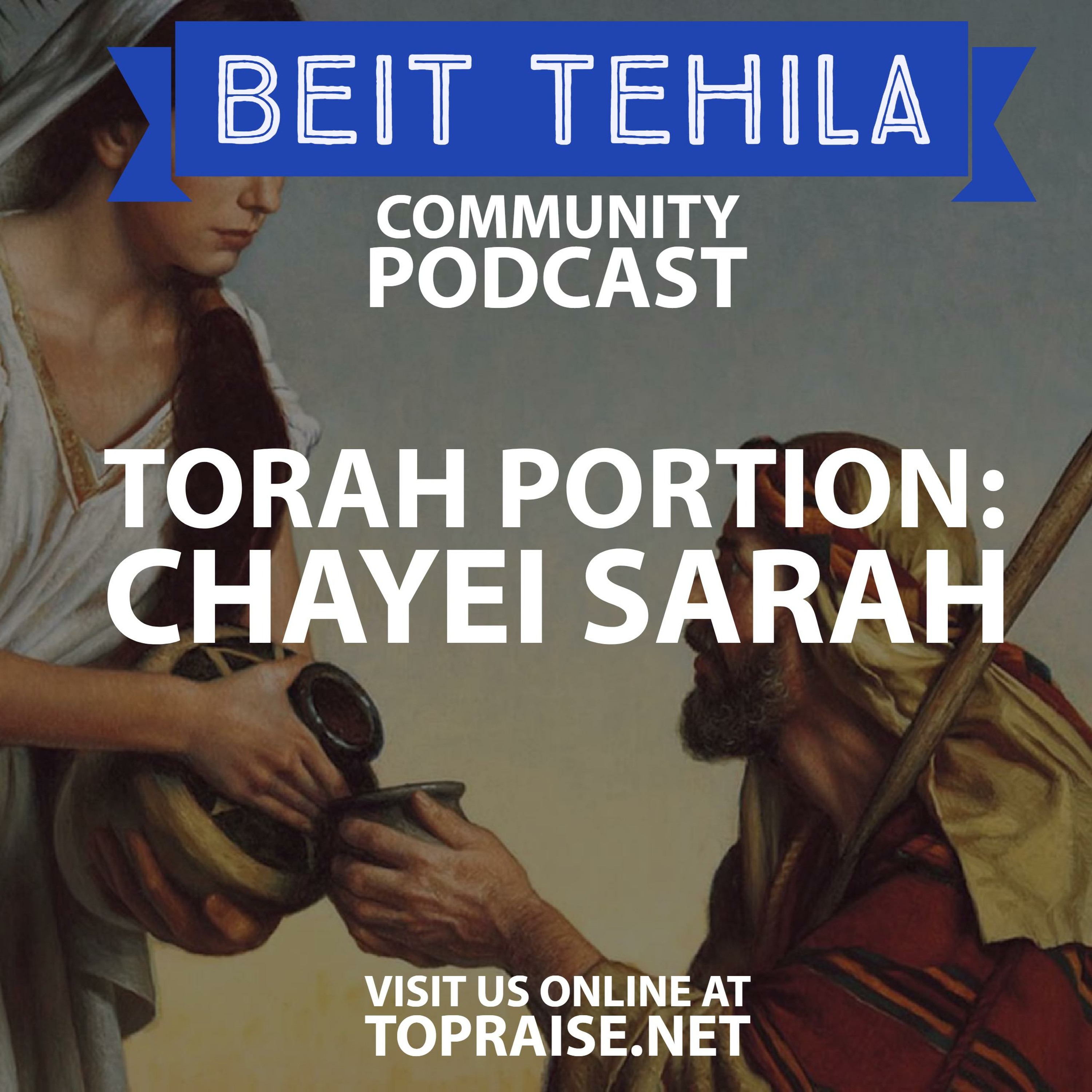 Ep. 7 - Torah Portion: Chayei Sarah - Ryan Cabrera and Pastor Russell Messer episode artwork