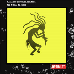 Alessandro Diruggiero,Rone White - All World Watchin (Original Mix)