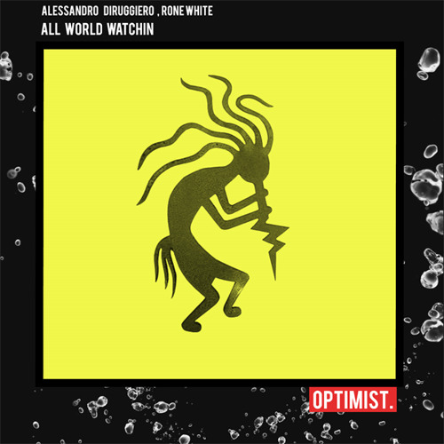 Alessandro Diruggiero,Rone White - All World Watchin (Original Mix)