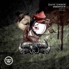 Dave Sinner - Gargantua (Original Mix)
