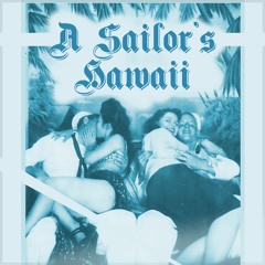 A Sailor's Hawaii