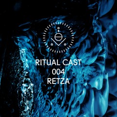 Ritual Cast 004 - Retza