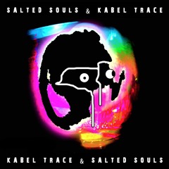 Salted Souls & Kabel Trace - Traumläufer (Free DL)