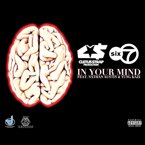 Stream Six Sev X Cletus Strap In Your Mind Ft Nathan Austin Yung