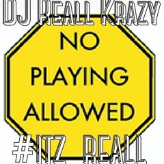 Itz Reall (Playin) Pro. by LowKeyBeats
