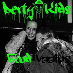 Soundproof & The Dertykids - Good Vaaibs