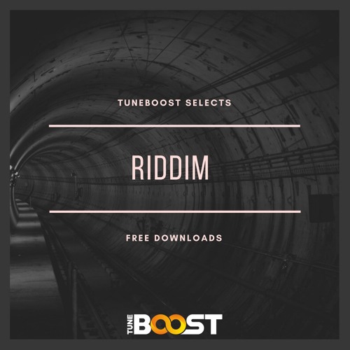 ★ TuneBoost Selects: Riddim - Free Downloads ★