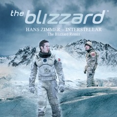 Hans Zimmer - Interstellar (The Blizzard Remix Radio Edit)
