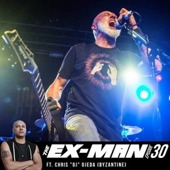 The Ex-Man Podcast 30 - Chris "OJ" Ojeda (Byzantine)