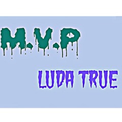 LuDaTrue- From da Cine to da Dream