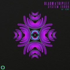 BLAOW! X Triple F - System Error