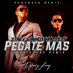 Dyland & Lenny - Pegate Mas (Dj Nev & Minost Project Latin House Remix)