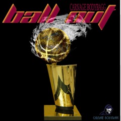 Ball Out (Cavs Theme Song)