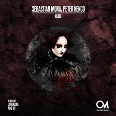 Sebastian Mora, Peter Henco - Rebel (Original Mix)