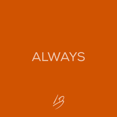 Always (Prod. A+)