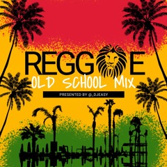 Old School Reggae Mix Vol 1. (DIRTY)