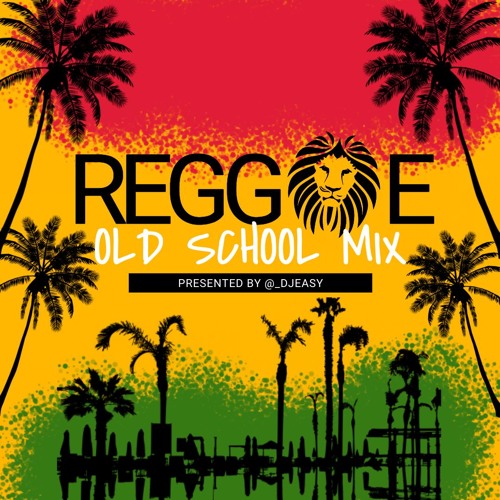Stream Old School Reggae Mix Vol 1. (DIRTY) by DJ EASY | Listen online for  free on SoundCloud