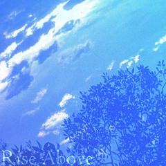 Rise Above