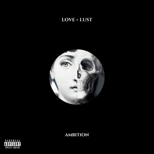 Love + Lust - Ambit1on