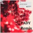 We Cant Give Up [ Pady Remix ]