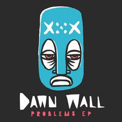 Dawn Wall - Problems