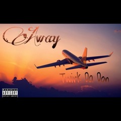 Away (Prod.By Jammy Beats)