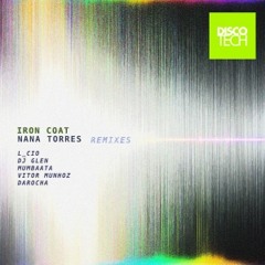 Iron Coat - Nana Torres (L_cio Remix)