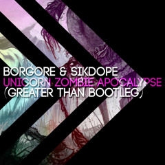 Unicorn Zombie Apocalypse (Greater Than Bootleg)