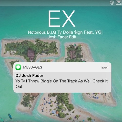 Only Ex - Biggie Ft Ty Dolla Sign & YG