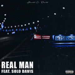 Real Man - Feat. Solo Davis