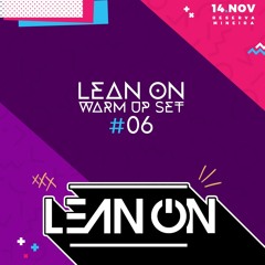 LEAN ØN Warm Up Set #006 (FREE DOWNLOAD)