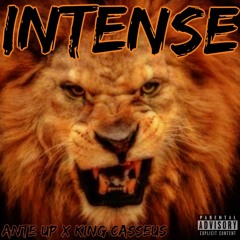 Ante UP X KING CA$$EU$ INTENSE
