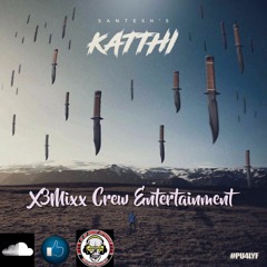 Katthi Mix - Santesh
