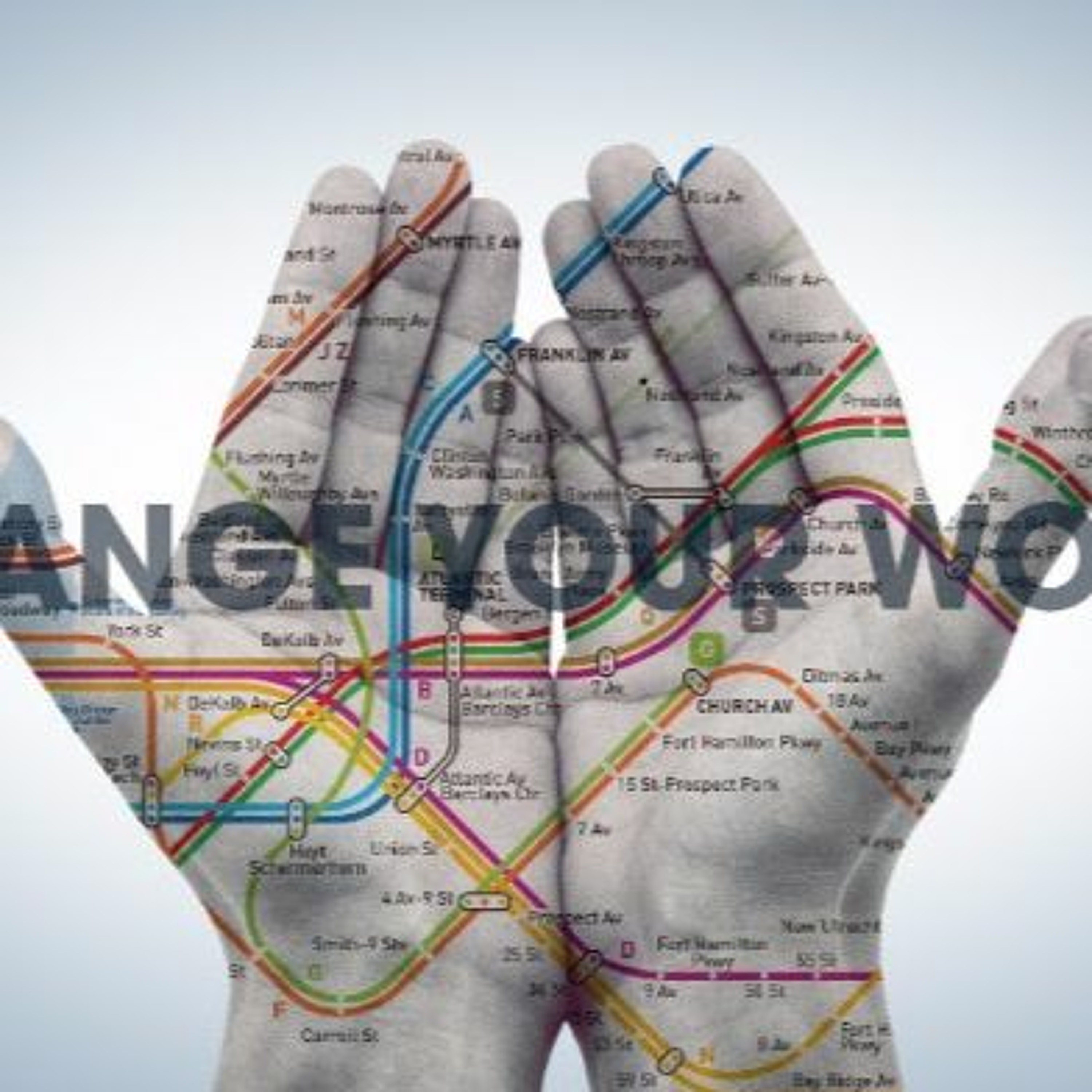 Change Your World: Do You Have a Passion for the Vision? episode artwork
