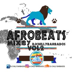 AFRO BEAT MIX VOL. 2 BY DJ CHILLY BARBADOS