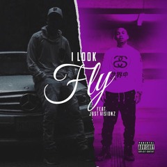 I Look Fly (feat. Just Visionz)