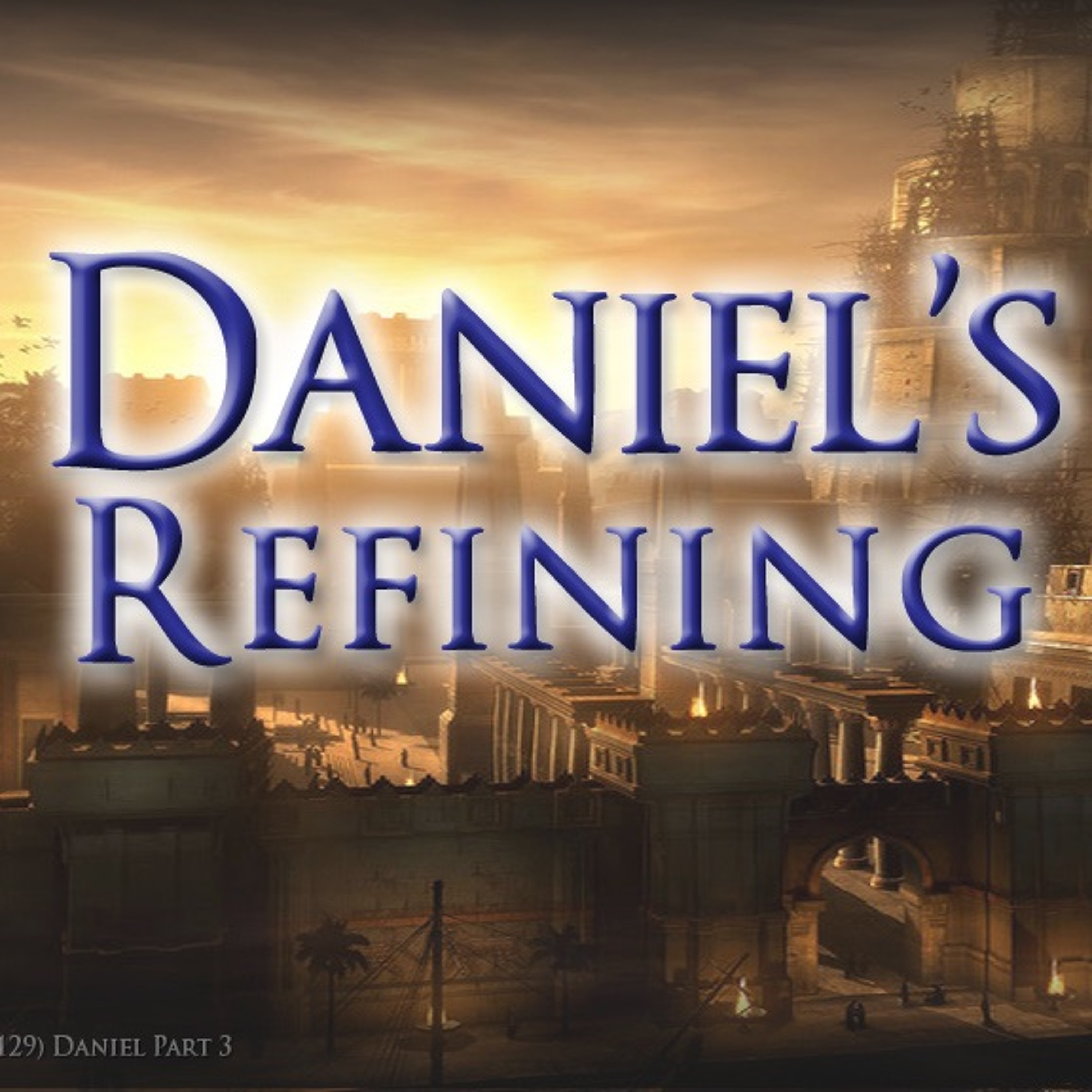 Sometime You Don't Know Who You Really Are Until You Face A Trial - Daniel Part 3 episode artwork