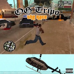 OG Tripo x The Race (Freestyle)