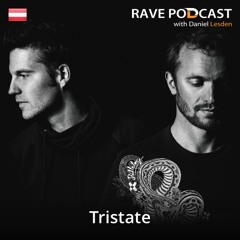 Rave Podcast 090 with Tristate (November 2017)