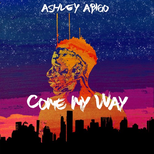 COME MY WAY - ASHLEY ABIGO  (BUY NOW)
