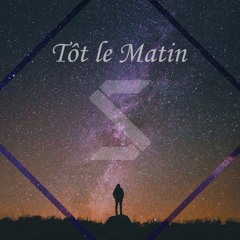 Tôt Le Matin (unmastered)