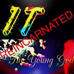 The Young God x 1T Mix - REINCARNATED
