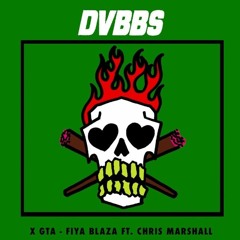DVBBS X GTA Ft. Chris Marshal -Fiya Blaza (Blaxtork Remix) )[↻ Repost ♥ ]