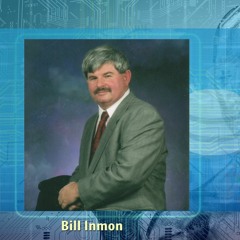 Bill Inmon, Father of Datawarehouse discusses history & relevance of DW in age of Big Data
