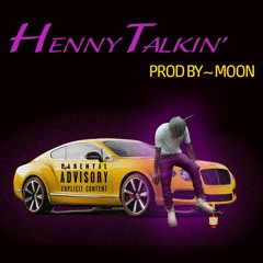 CHRI$P - HENNY TALKIN' (Prod by Moon)