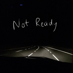 Not Ready