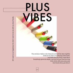 Plus Vibes (Feat. Eidos, Younghood)