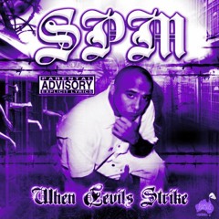 SPM - When Devils Strike [Chopped & Screwed] PhiXioN